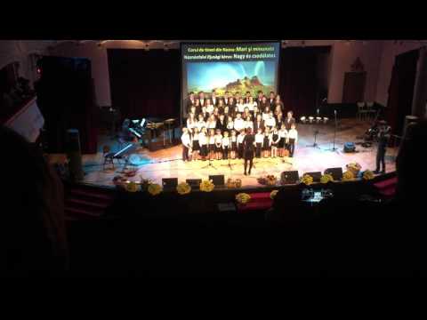 CORUL DE TINERI NAZNA: Mari si minunate