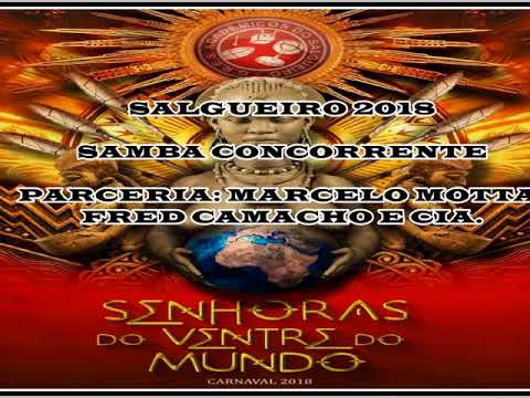 Salgueiro 2018 | Marcelo Motta, Fred Camacho e Cia. | Samba concorrente