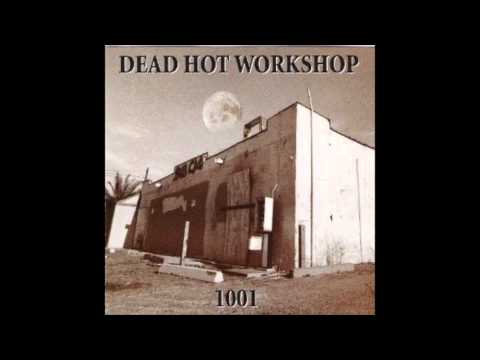 Mr  S O B  Dead Hot Workshop 1001