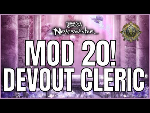 Neverwinter Devout Cleric - Build Mod 20 [With Commentary]