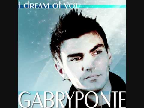GABRY PONTE - I Dream Of You