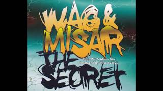 Wag & Misar - The Secret (Club Mix)
