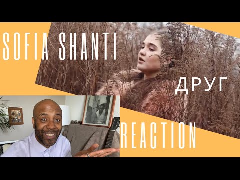 Sofia Shanti - Друг (Mood Video 2021) 🇬🇧 REACTION |