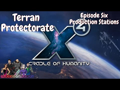X4 Foundations v4.0 | Terran Campaign | Terran Protectorate | Episode Six - Time for Production!