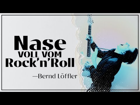 Nase voll vom Rock 'n' Roll | Ein Interview mit Bernd Löffler