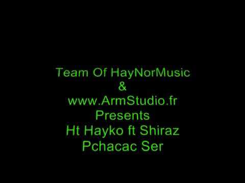 ht Hayko ft Shiraz Pchacac ser 💔 18+