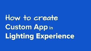 How to create an App in Lighting Experience?