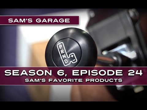 Sam's Garage S6, E24 - Sam's Favorite Products Feat. Lokar Automatic Electronic Sport Mode Shifter