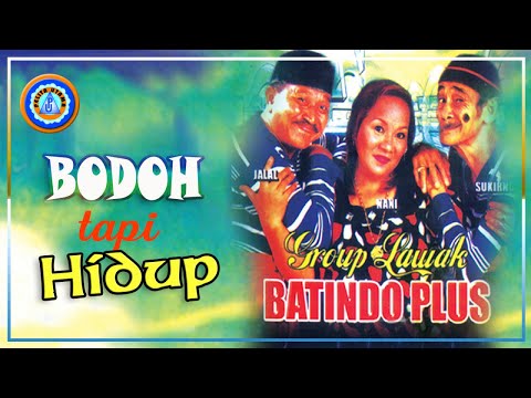 Jalal, Nani, Sukirno - Group Lawak Batindo Plus | Bodoh Tapi Hidup | Lawak Ala Medan