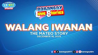 Download lagu WALANG IWANAN - MATEO | Papa Dudut | Barangay Love Stories mp3