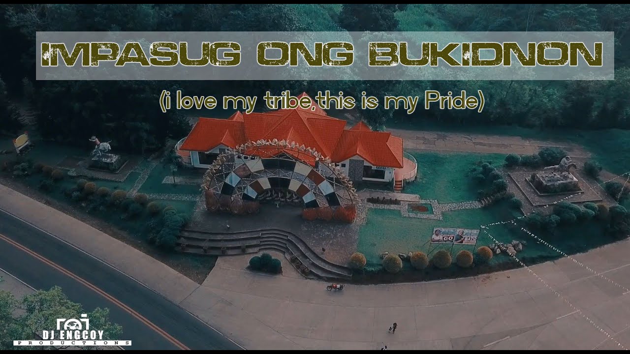 IMPASUG-ONG,BUKIDNON  (i love my tribe,this is my Pride)