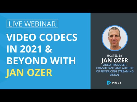 Webinar-Types Video Codec & Formats in 2021 | Hosted by Jan Ozer | Codecs for OTT Streaming Industry