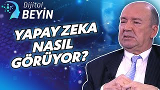 Yapay Zeka İnsandan Daha İyi Görme Yetisine Ulaşabilir Mi? | Dijital Beyin - 8 M