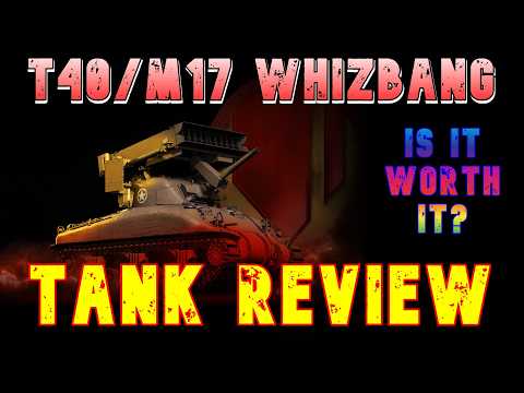 T40/M17 Whizbang Is It Worth It? Tank Review ll Wot Console - World of Tanks Modern Armor