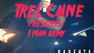 Trel Caine &quot;1 Man Army&quot;  #YoungBoyOnTop