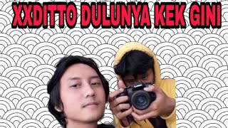 Download lagu TERNYATA XXDITTO DULU GINI YAH - FT. XXDITTO mp3