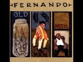 10 ◦ Fernando - Old Man Motel & Same Ol'king