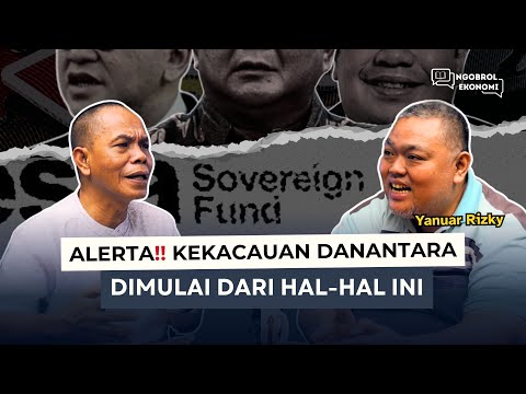 Sebuah peringatan sebelum Danantara berakhir jadi cerita sedih | @yanuarrizky73 #NgobrolEkonomi53