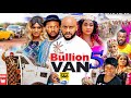 BULLION VAN SEASON 5 (Trending Movie) YUL EDOCHIE 2021 Latest Nigerian Nollywood Movie 7020p