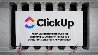 ClickUp Major Achievement: ClickUp Surpasses $300M ARR