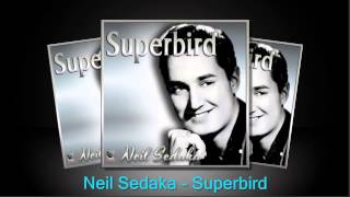 Superbird - Neil Sedaka