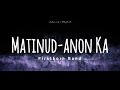 Firstborn Band - Matinud-anon Ka (LYRICS)