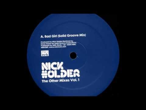 Nick Holder - Bad Girl (Solid Groove Mix)