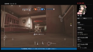 [声真似実況FPS]レインボーシックスシージ:225[楽しく遊んで行くぜ]