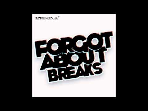 Specimen A - "Forgot About Breaks"