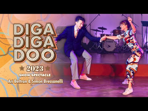 Diga Diga Doo 2023 - Show Spectacle by Ari Beltran & Simon Bressanelli