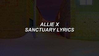 sanctuary // allie x lyrics