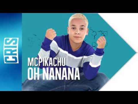 MC Pikachu e MC GW - Oh Nanana - Suga Suga (Dejhay Max e DJ DN) (Áudio Oficial)