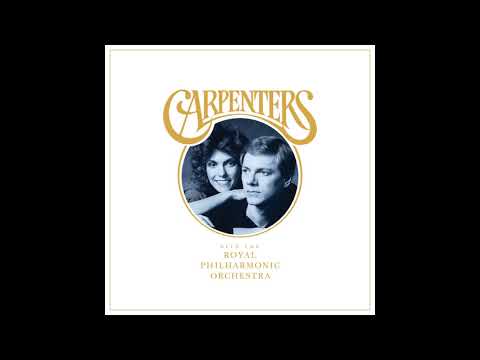 Carpenters - Superstar (With The Royal Philharmonic Orchestra) Dec 7, 2018