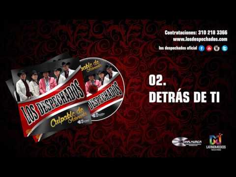 Detras de ti  - Los despechados