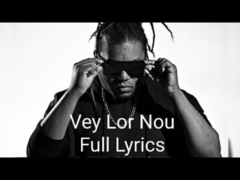 Vey Lor Nou-Full Lyrics"Soz SerYe"Album 2K21