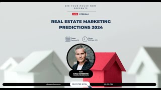 Webinar: Real Estate Marketing Predictions 2024