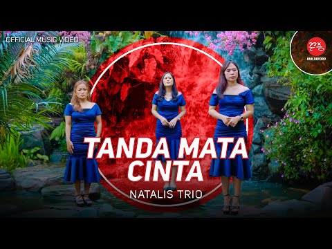 Natalis Trio - Tanda Mata Cinta (Official Music Video)