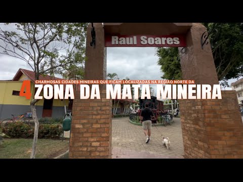 Zona da Mata Mineira - Raul Soares, Rio Casca, São Pedro dos Ferros e Urucânia