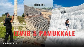 Turkey Vlog Chapter-2 | Izmir, Ephesus and Pamukkale  Vlog | Vlog in Hindi/ English