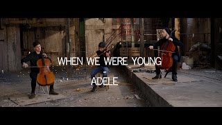 When We Were Young - Adele Violin Cello Cover Ember Trio