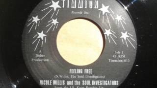 NICOLE WILLIS AND THE SOUL INVESTIGATORS - FEELING FREE - TIMMION