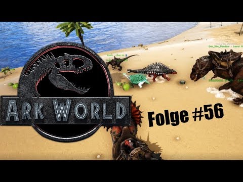 Ark world Folge #56 Start Session 13 l Jurassic World Ark Projekt | PVP | PVE | Deutsch