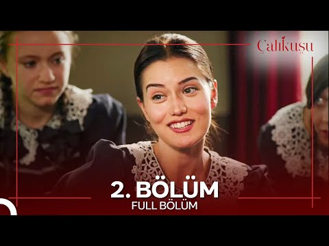 Çalıkuşu 2. Bölüm