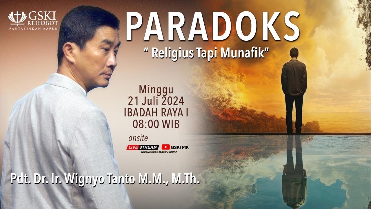 Sesi 1 – Paradoks: Religius Tapi Munafik – Pdt. Dr. Ir. Wignyo Tanto, M.M., M.Th.(210724)