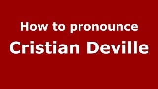 How to pronounce Cristian Deville