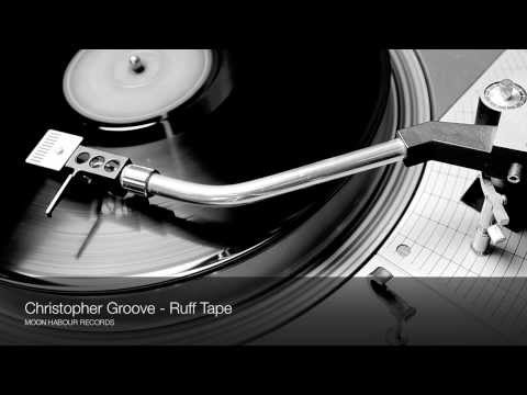 Christopher Groove - Ruff Tape