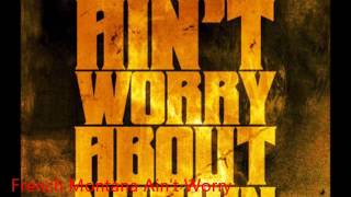 French Montana - Ain&#39;t Worry About Nothin Slowed