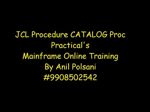 JCL PROC - Catalog PROC | MAINFRAME NEW BATCH STARTS ON Aug 31 9.30 AM |Anil Polsani |+91-9908502542