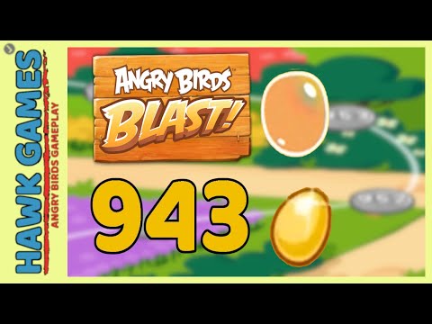Angry Birds Blast Level 943 - 3 Stars Walkthrough, No Boosters