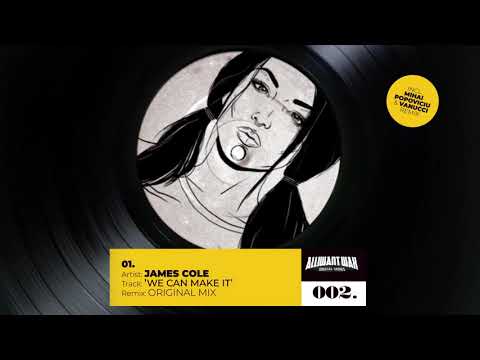 James Cole - We Can Make It (Original) Alliwant Wax 002